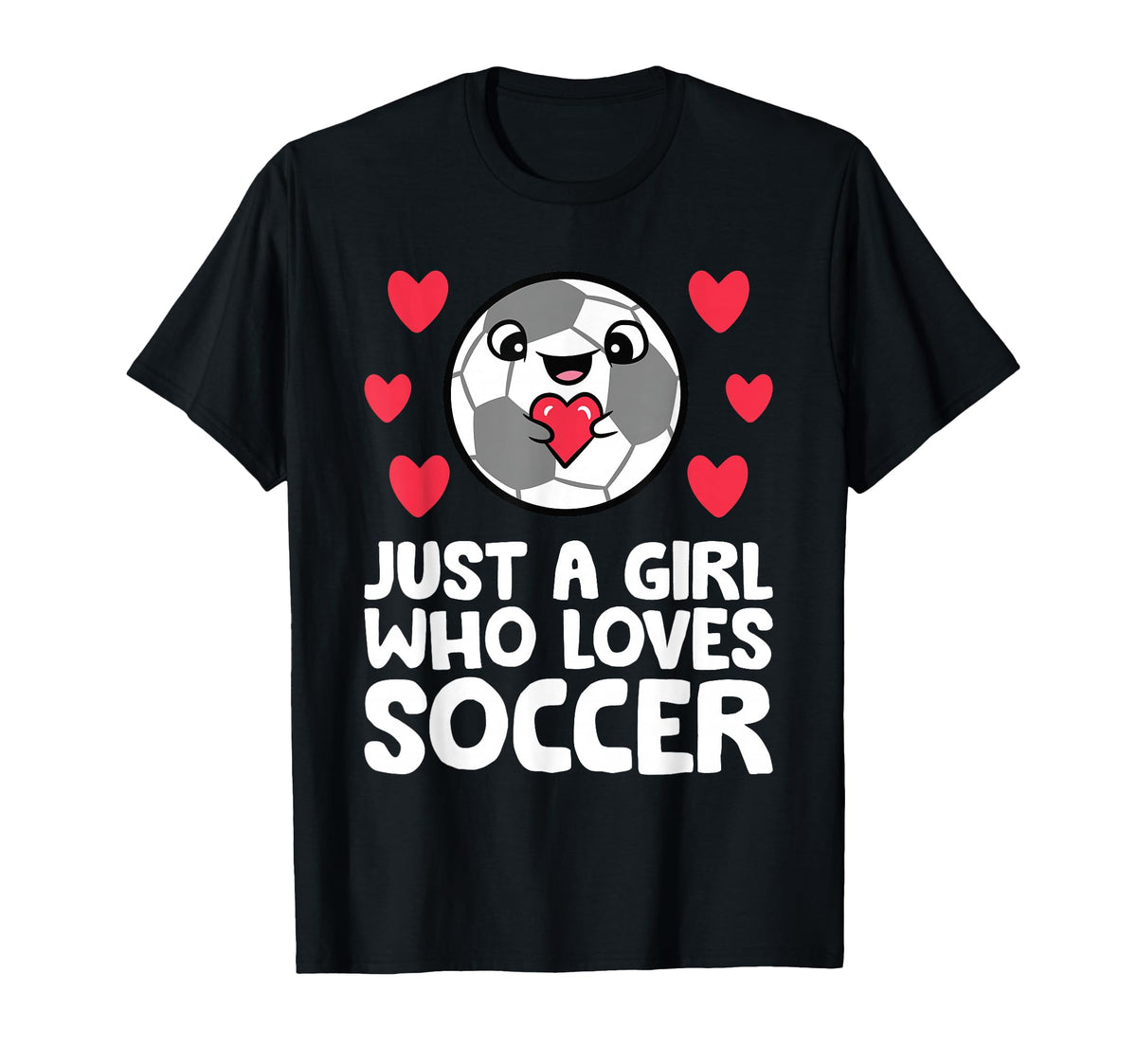 Just Who Loves Soccer T-Shirt - Unique Graphic Unisex