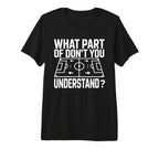 What Part Soccer Football Dont You T-Shirt - Graphic Print Men Women