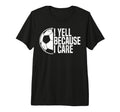 Mens Funny Soccer Fan I Yell Because T-Shirt - Minimalist Print for Adults