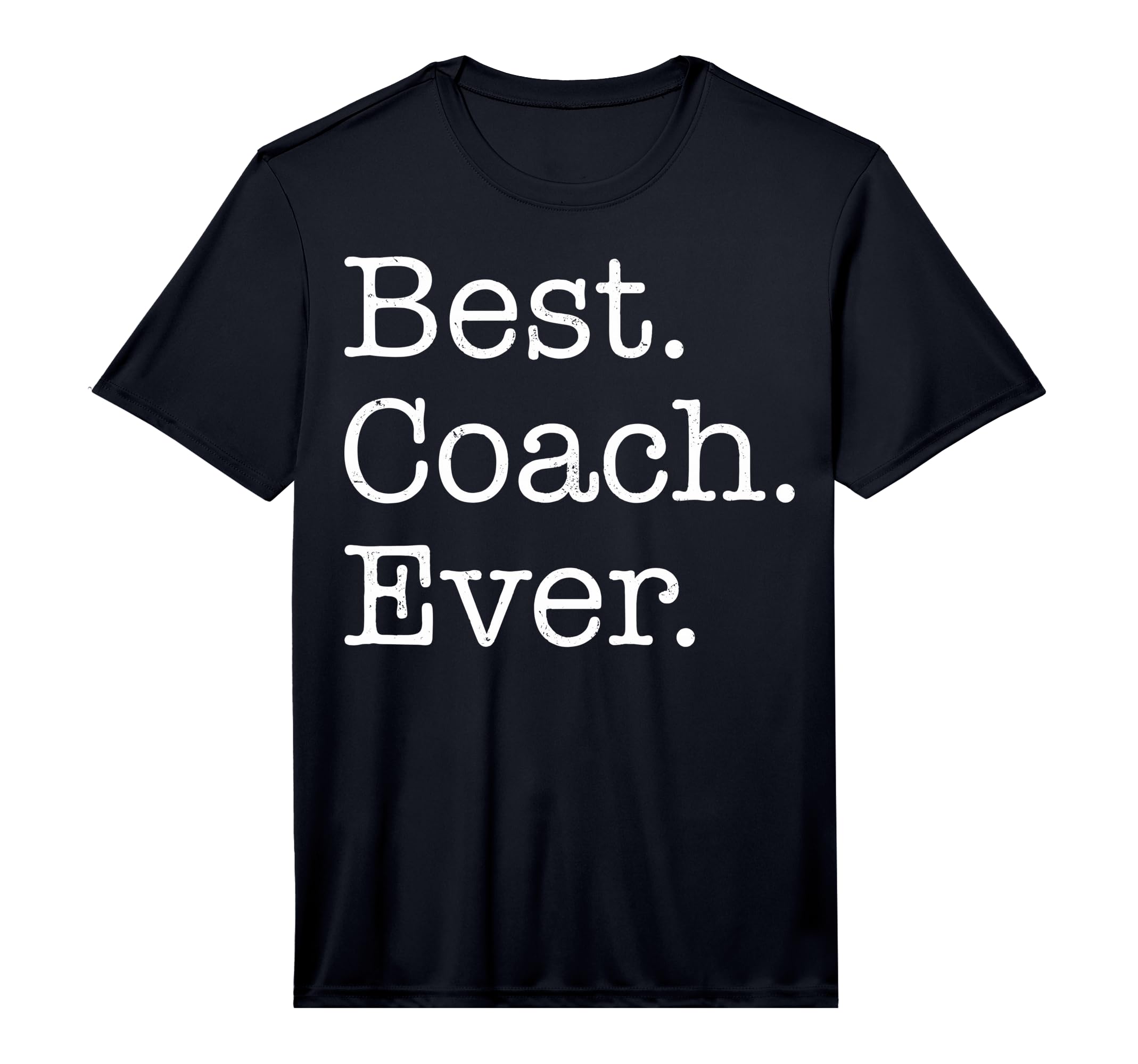 Mens Best Coach Ever Performance T-Shirt - Aesthetic Graphic Men Women