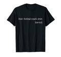 Best Football Coach Ever End T-Shirt - Casual Everyday Wear Men Women