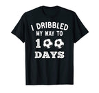 Funny I Dribbled My Way To 100 Days T-Shirt - Casual Everyday Wear Unisex