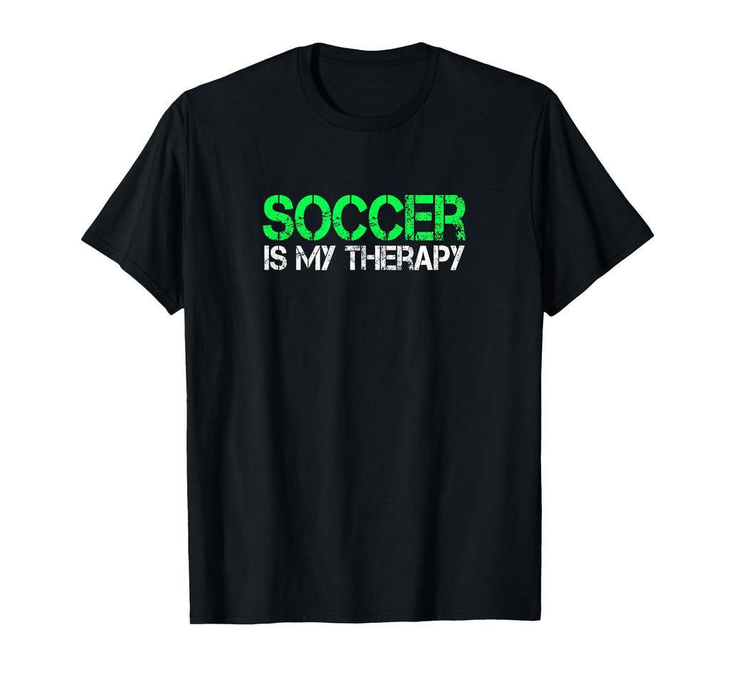 Soccer Is My Therapy Soccer Goalie T-Shirt - Novelty Apparel Men Women