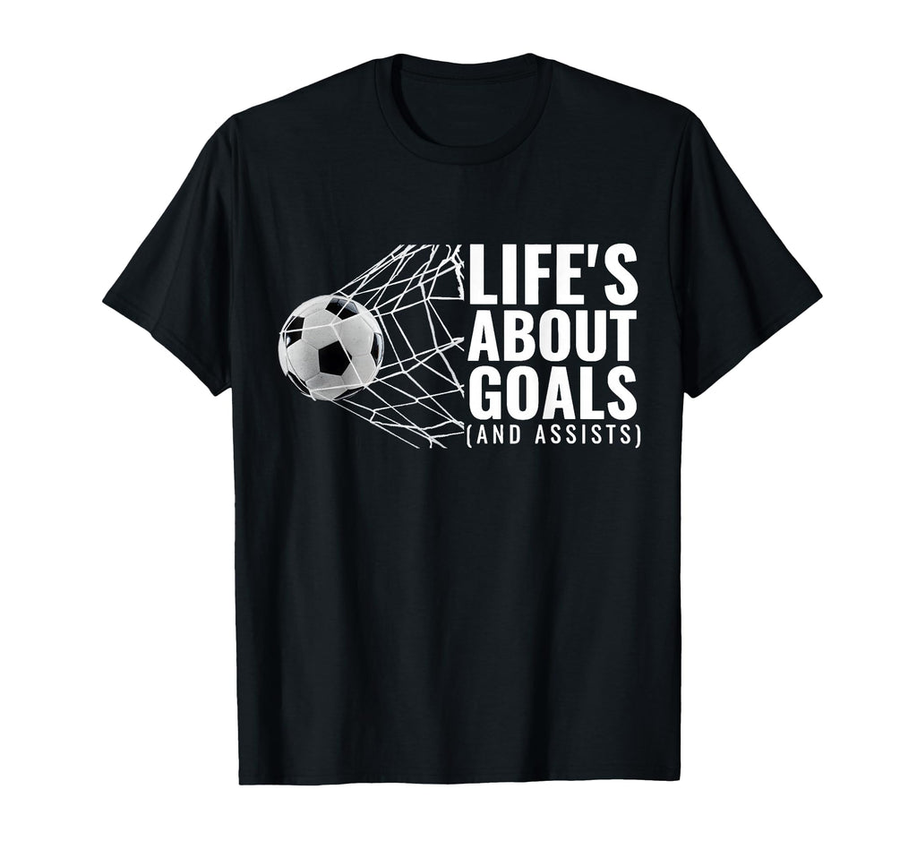 Life Is About Goals Assists Funny Sport Mom T-Shirt - Graphic Print Unisex