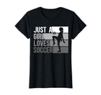 Sport Funny Just Who Loves Soccer T-Shirt - Custom Art Print Unisex