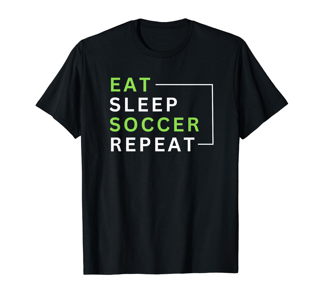 Eat Sleep Soccer Repeat T-Shirt - Fun Novelty Design Unisex