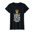 Keeper Mom Soccer Funny I Cant Keep Calm T-Shirt - Graphic Print Unisex