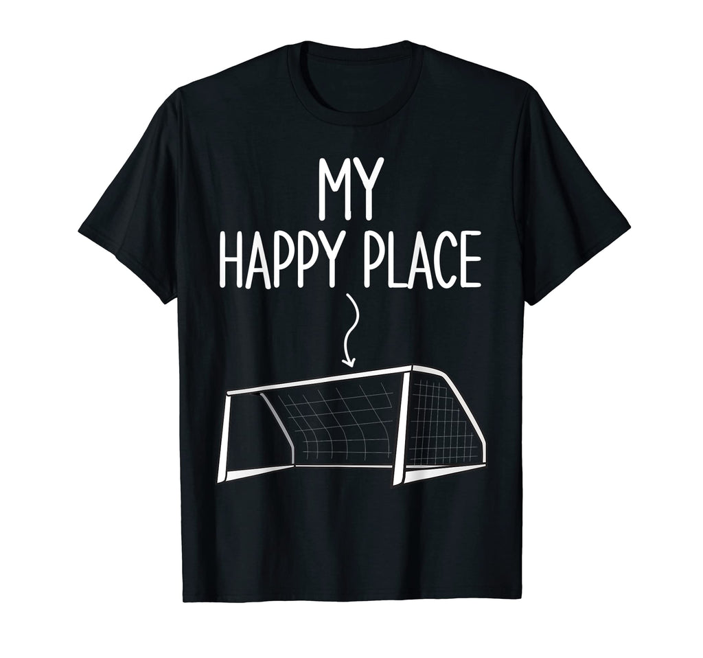 My Happy Place Funny Goalie Soccer T-Shirt - Minimalist Print Men Women