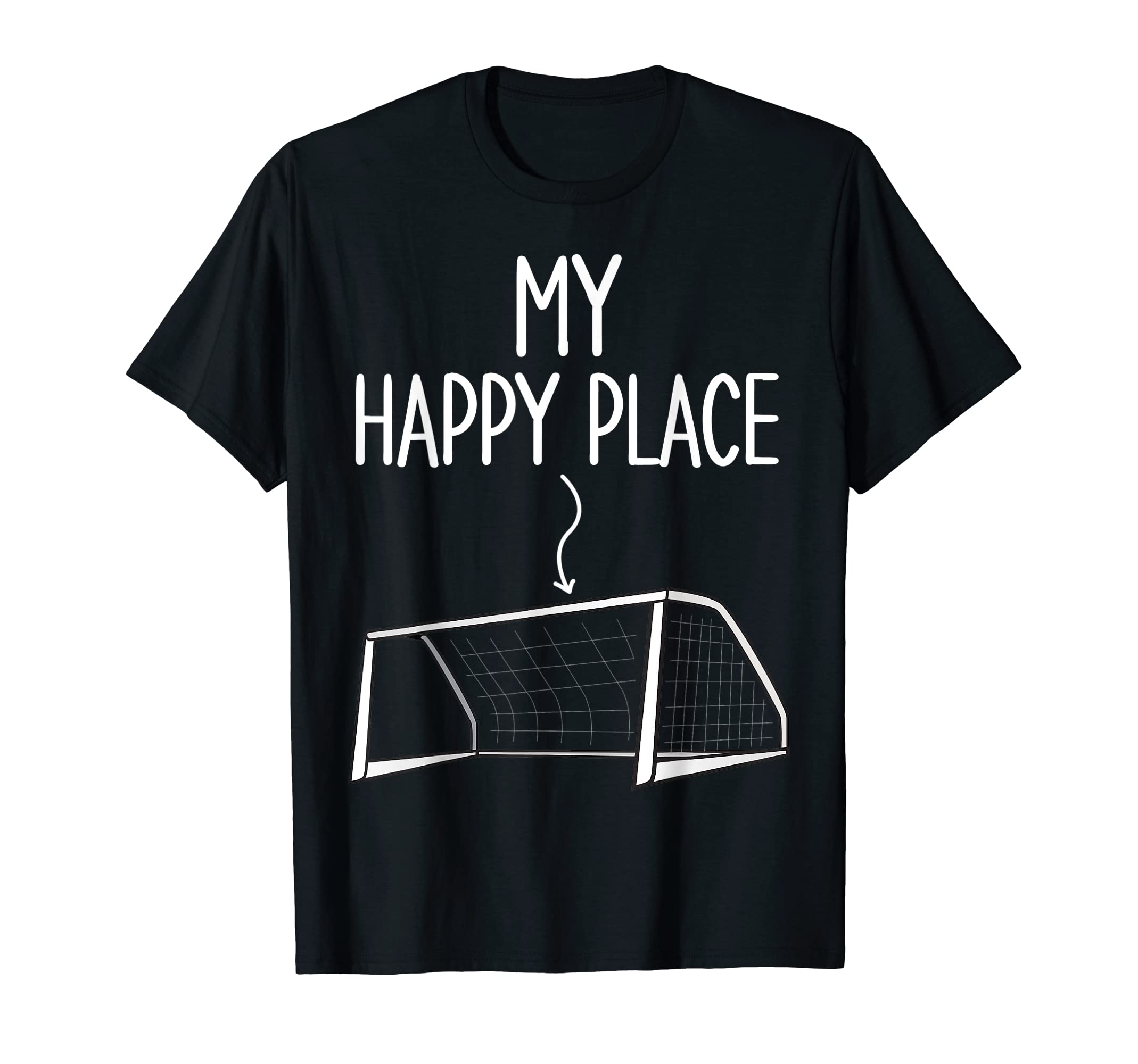 My Happy Place Funny Goalie Soccer T-Shirt - Minimalist Print Men Women