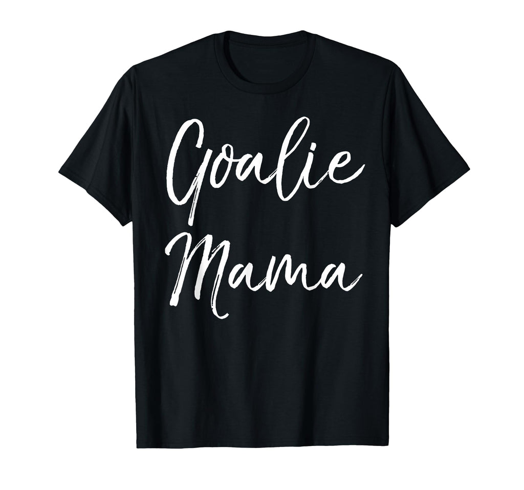 Soccer Mom Goal Keeper Gift Goalie Mama T-Shirt - Minimalist Print Unisex