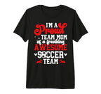 Im Proud Soccer Team Mom Soccer Team T-Shirt - Minimalist Print for Adults