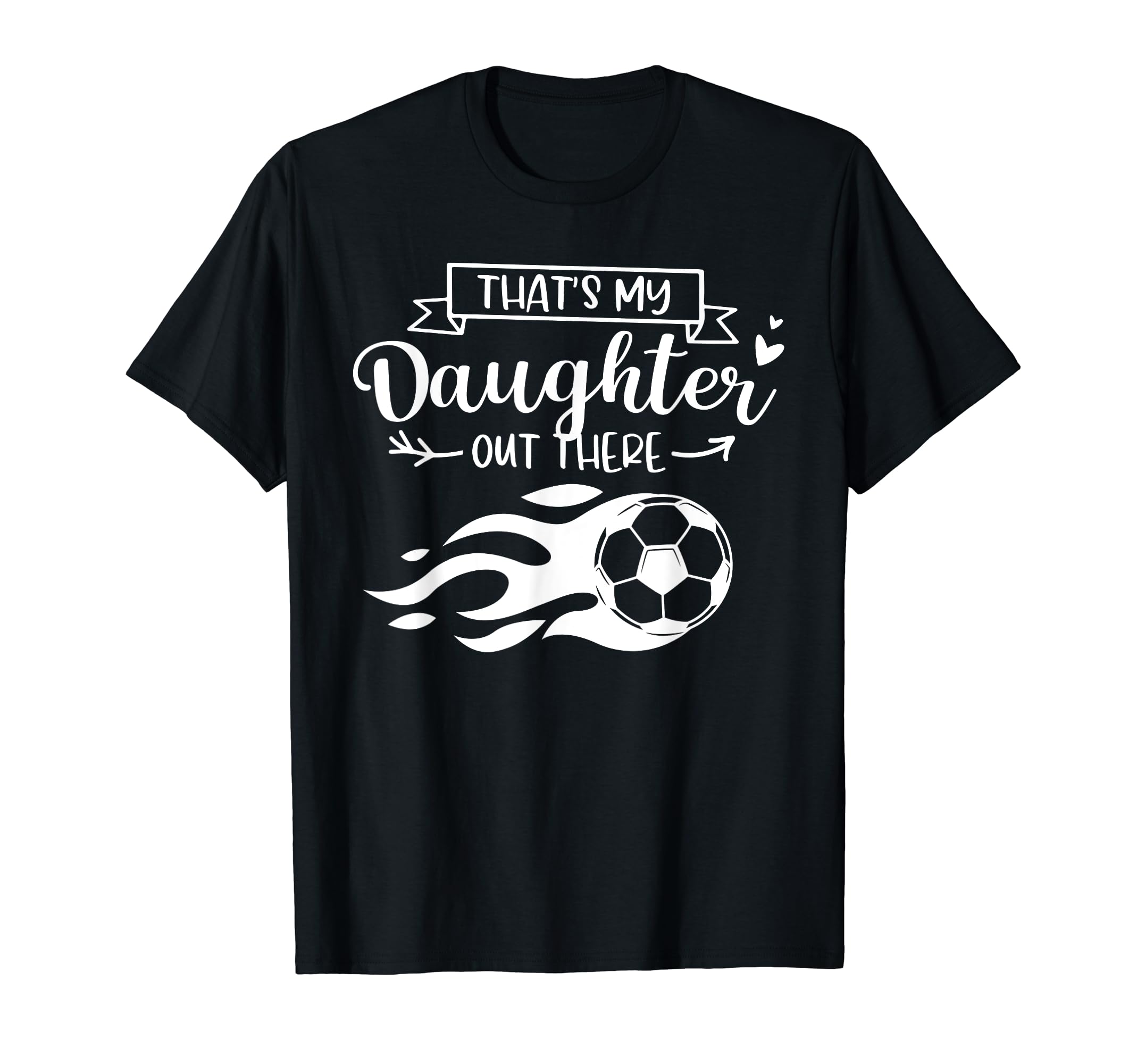 Thats My Daughter Out There Funny T-Shirt - Custom Art Print for Adults