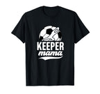 Soccer Keeper Mama Soccer Goalkeeper Mom T-Shirt - Unique Graphic Unisex