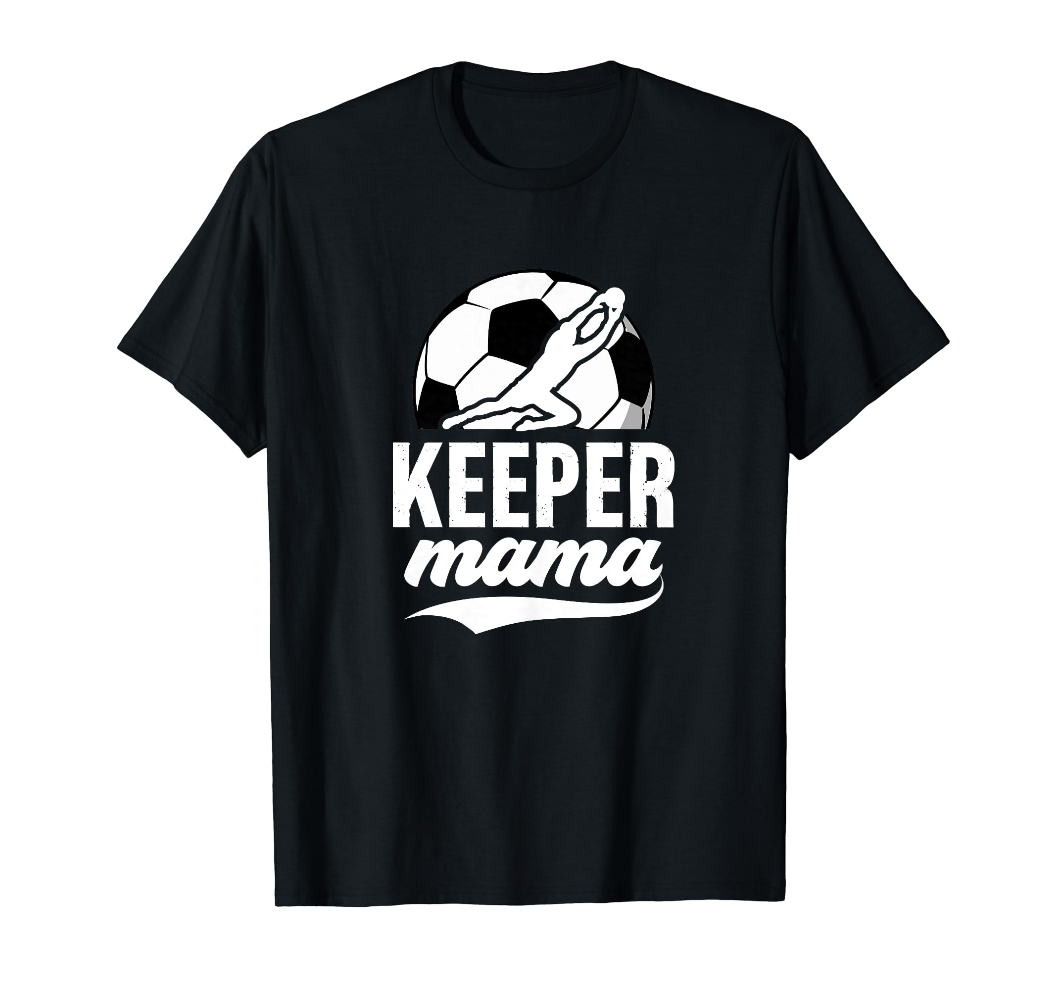 Soccer Keeper Mama Soccer Goalkeeper Mom T-Shirt - Unique Graphic Unisex