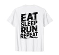 Eat Sleep Run Repeat Running T-Shirt - Aesthetic Graphic Men Women