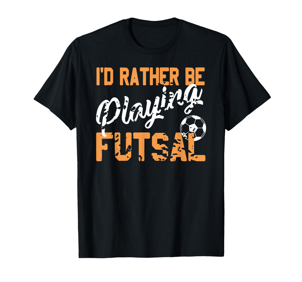 Love Playing Futsal Fun Indoor Soccer T-Shirt - Unique Graphic Unisex