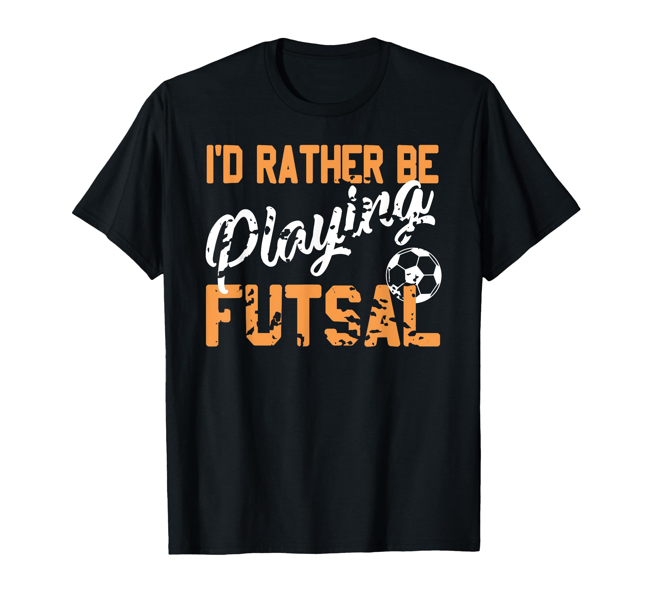 Love Playing Futsal Fun Indoor Soccer T-Shirt - Unique Graphic Unisex