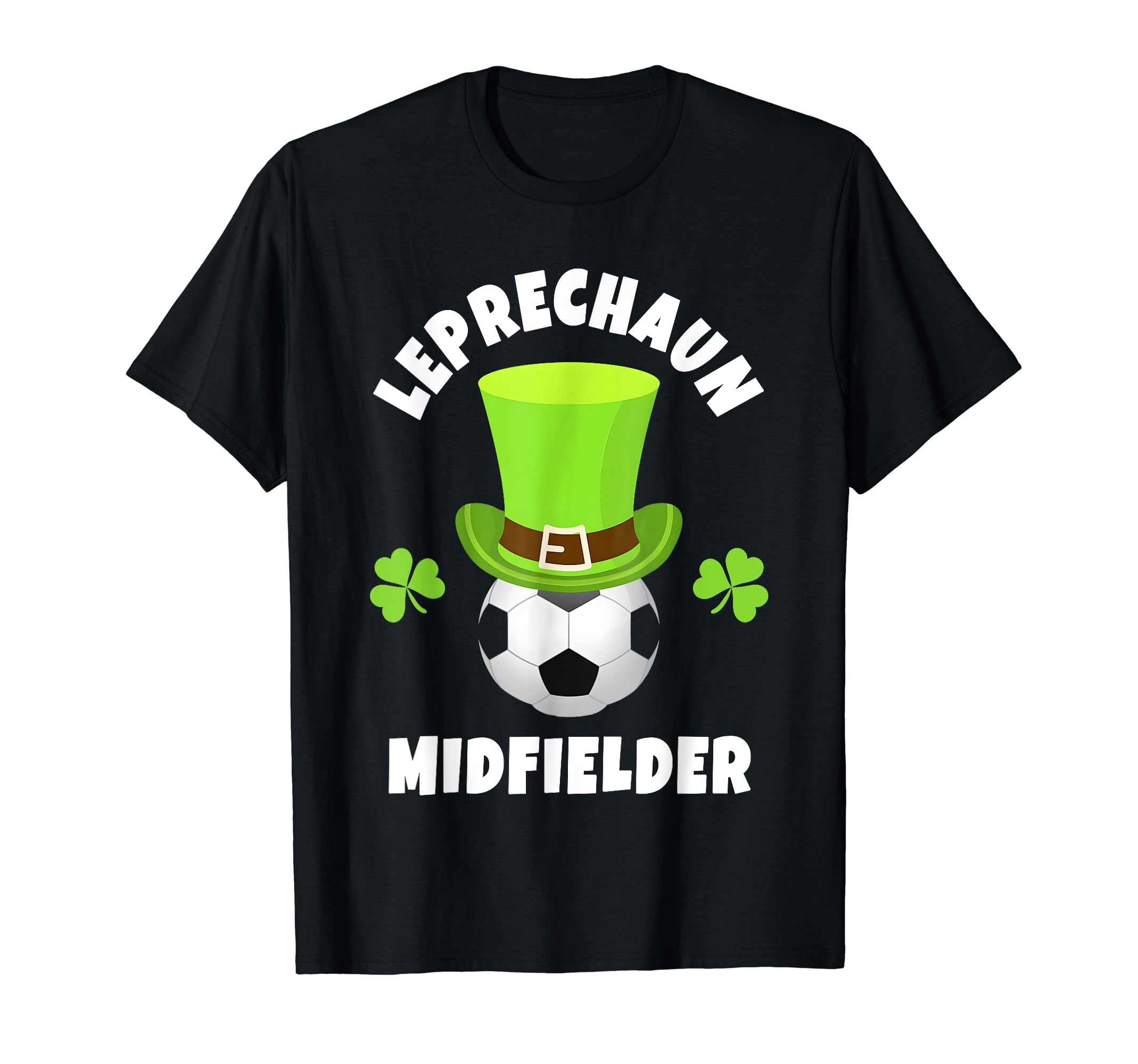 Soccer Midfielder Leprechaun T-Shirt - Fun Novelty Design Men Women