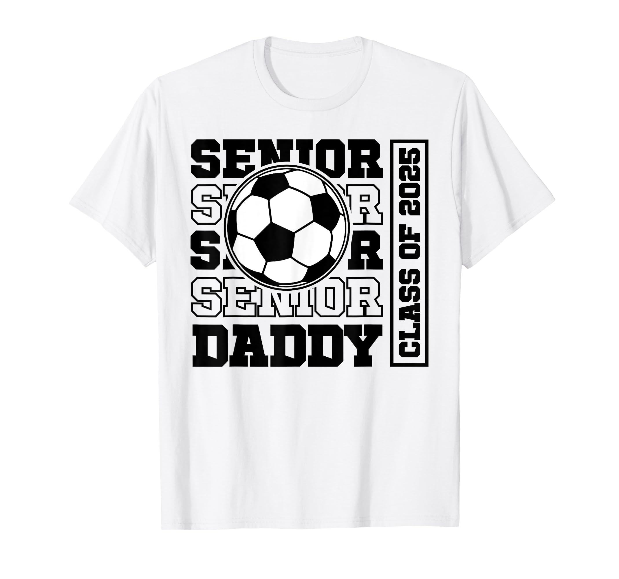 Soccer Senior Daddy Class 2025 Soccer T-Shirt - Minimalist Print Unisex
