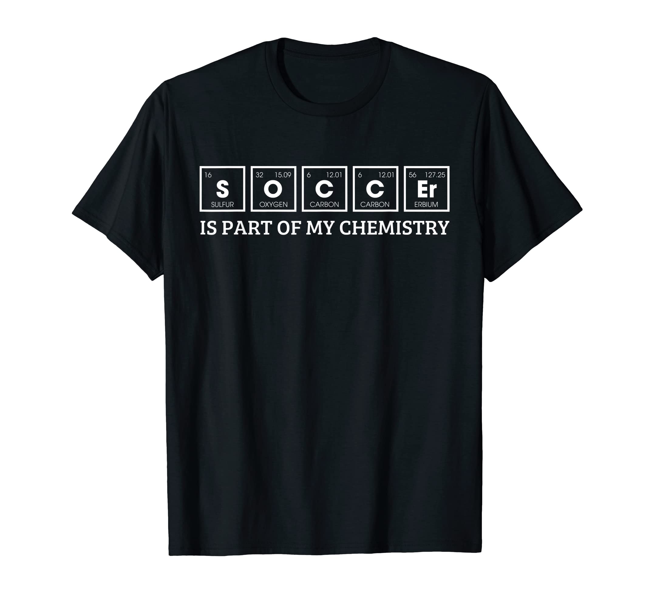 Soccer Is Part My Chemistry Funny T-Shirt - Aesthetic Graphic for Adults