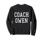 Coach Owen Custom Football Soccer Sweatshirt - Trendy Graphic Unisex