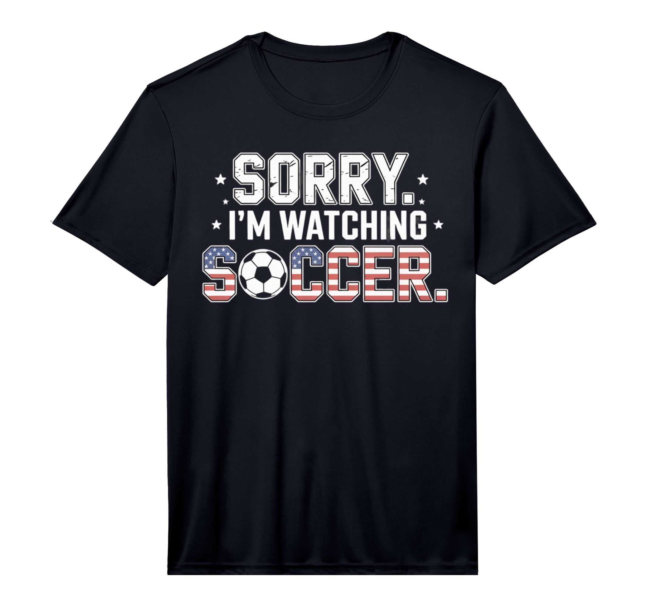 Mens Sorry Im Watching Soccer Funny T-Shirt - Aesthetic Graphic for Adults