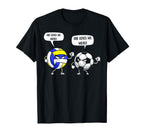 Volleyball Soccer She Loves Me More T-Shirt - Graphic Print Unisex