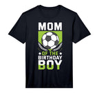 Mom Birthday Soccer Player Bday Team T-Shirt - Streetwear Style for Adults