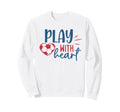 Soccer Fan Soccer Motivational Play Sweatshirt - Fun Novelty Design Unisex
