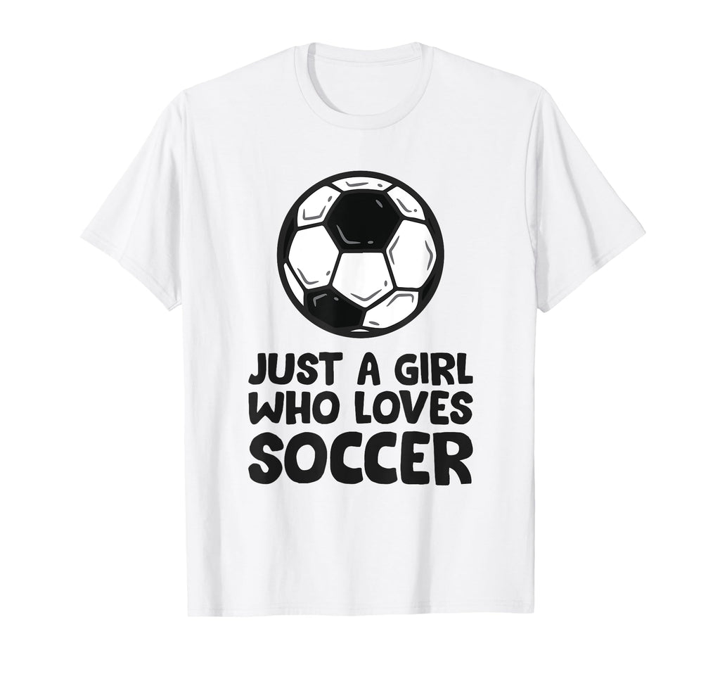 Just Who Loves Soccer T-Shirt - Novelty Apparel Unisex