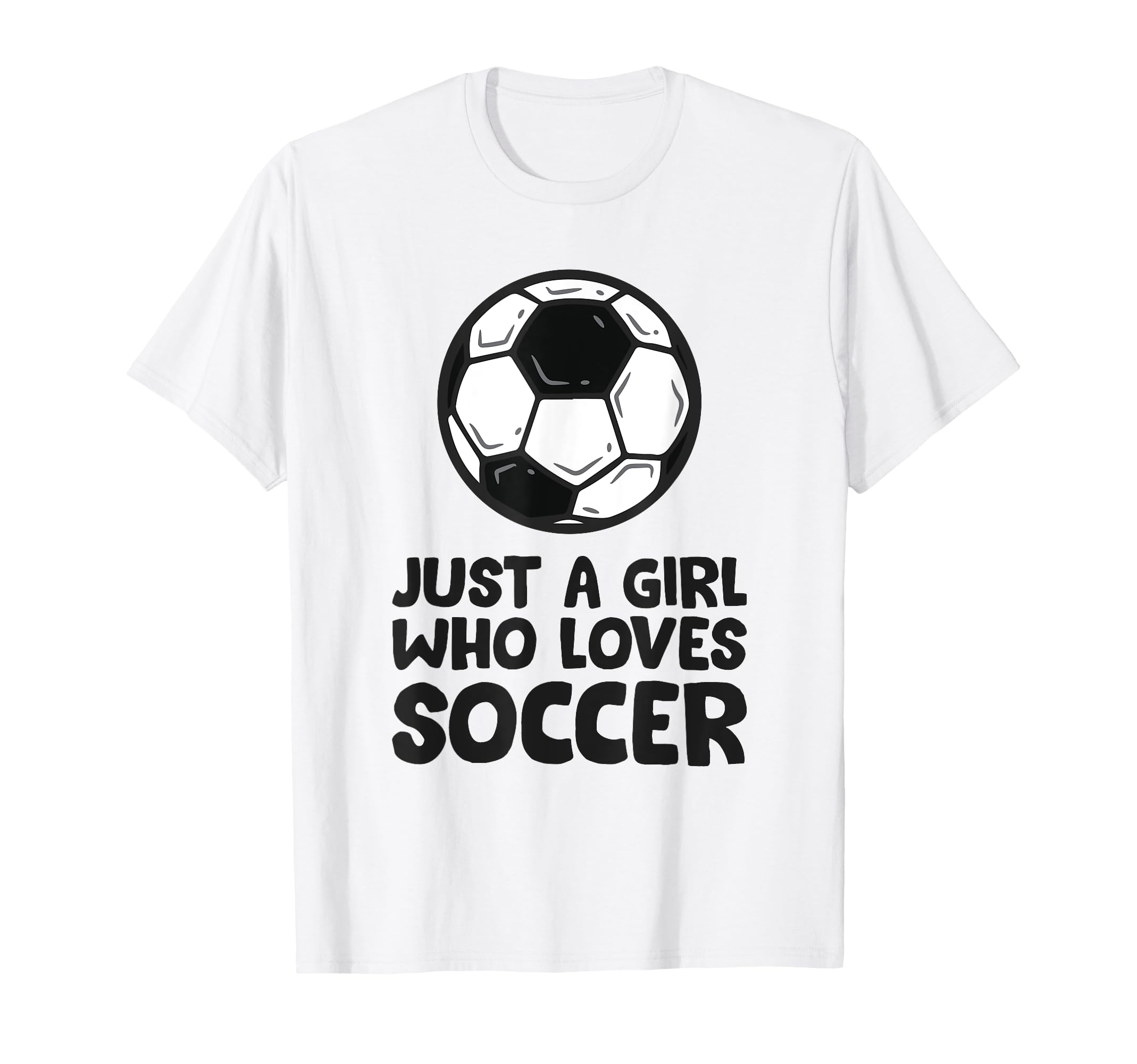 Just Who Loves Soccer T-Shirt - Novelty Apparel Unisex