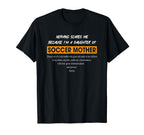 Funny Sayings Soccer Mother Family T-Shirt - Unique Graphic Men Women
