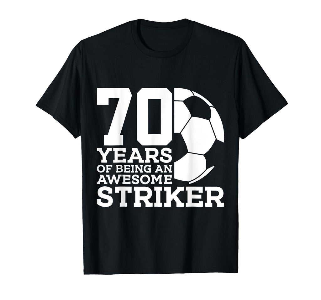 Soccer 70 Years Awesome Soccer Striker T-Shirt - Trendy Graphic Men Women