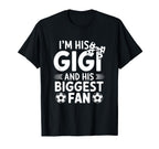 Im His Gigi And Biggest Fan Soccer T-Shirt - Minimalist Print Men Women