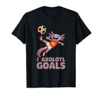 Soccer Dad Axolotl I Axolotl Goals Pun T-Shirt - Fun Novelty Design Unisex