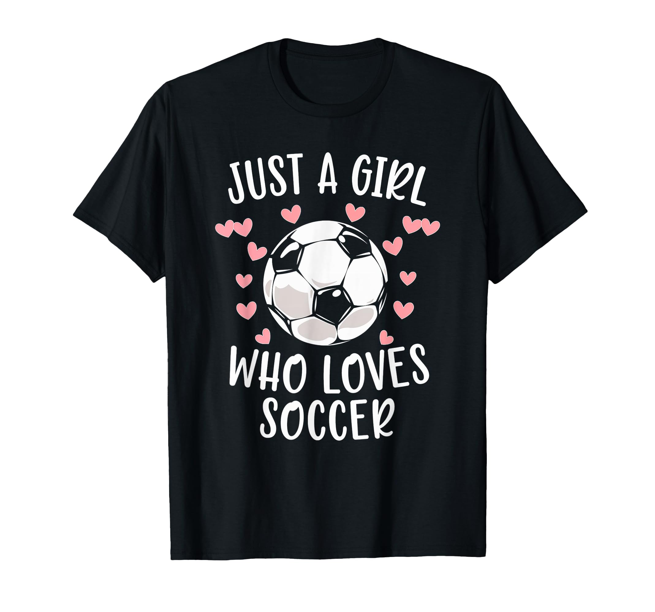 Just Soccer Love Soccer Sports T-Shirt - Graphic Print for Adults