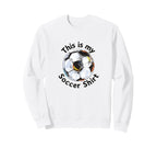 Funny This Is My Soccer Footballer Sweatshirt - Trendy Graphic for Adults