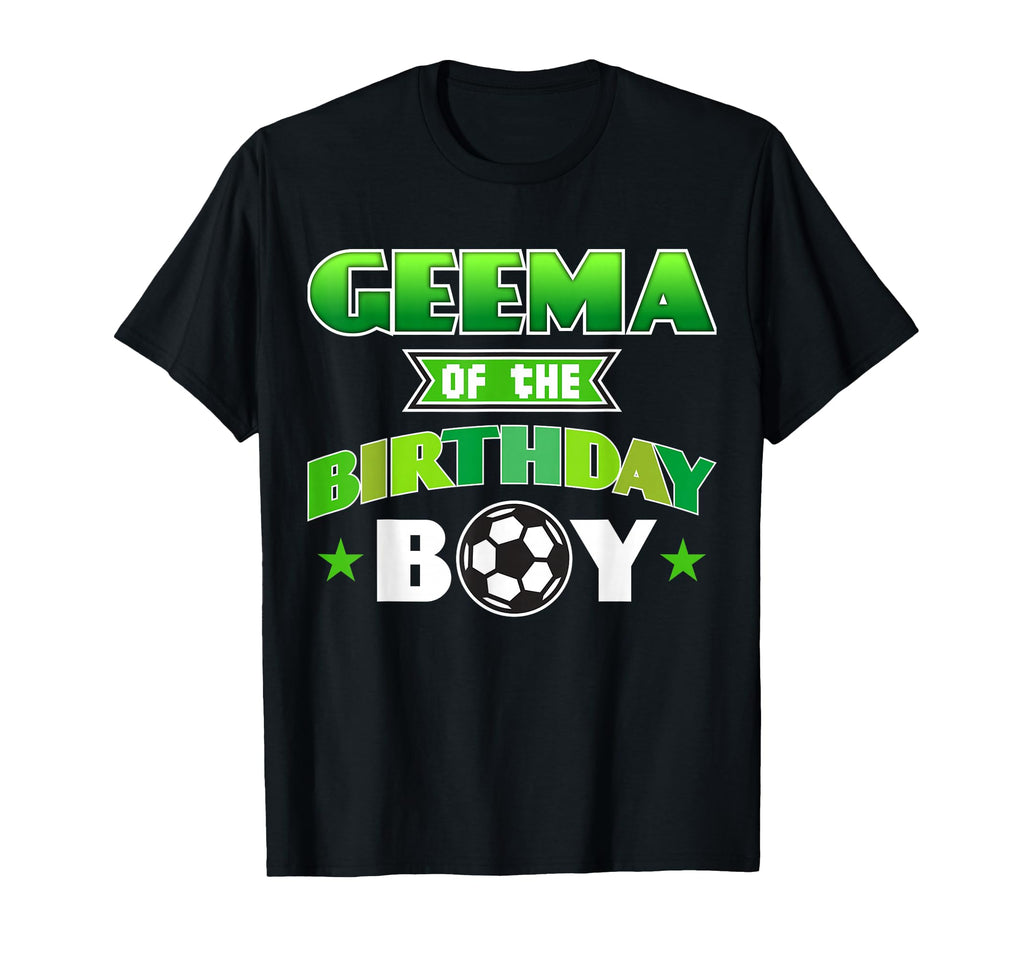 Geema Birthday Soccer Party Family Love T-Shirt - Novelty Apparel Unisex