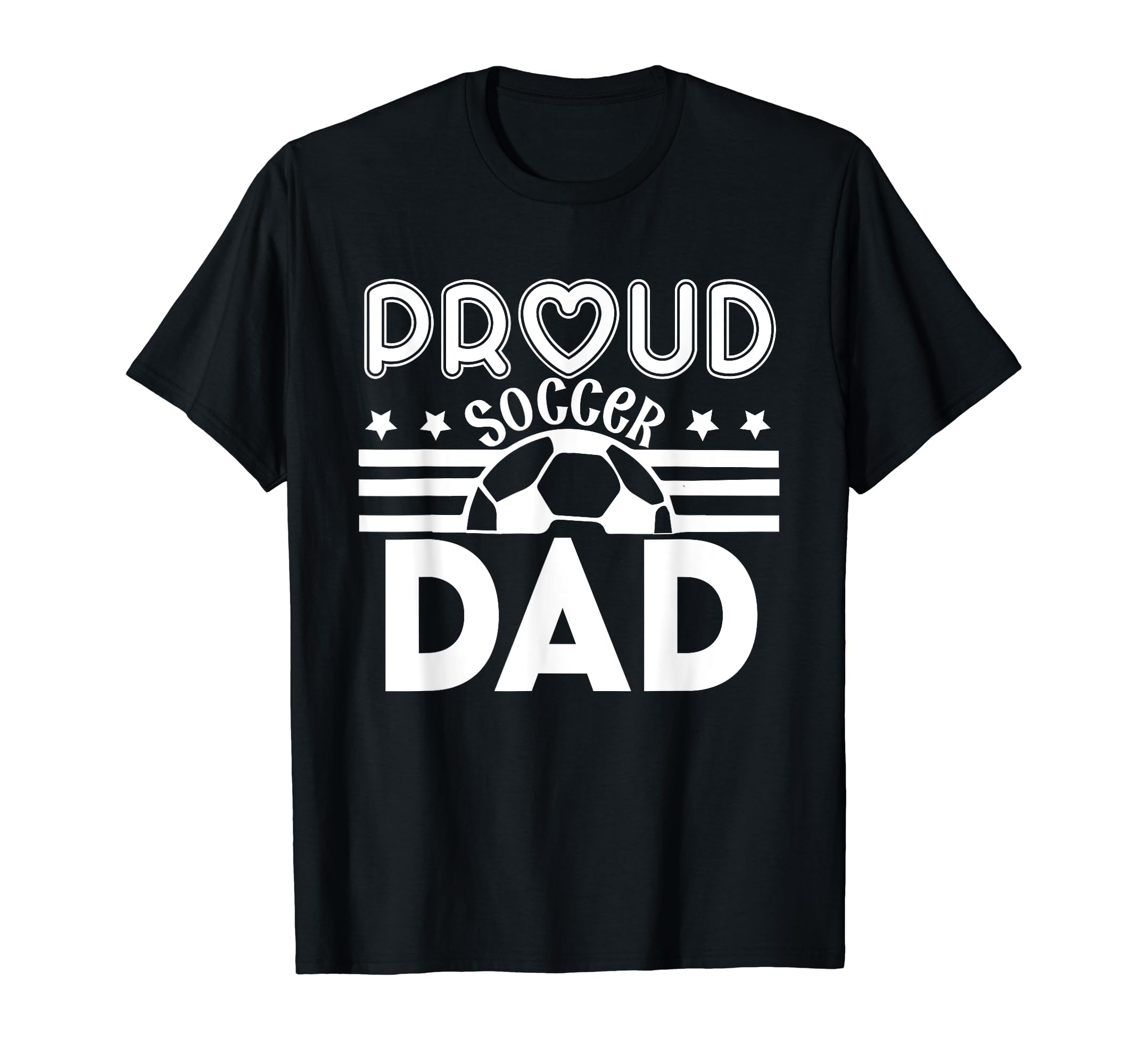Proud Soccer Dad Father Sport Soccer T-Shirt - Novelty Apparel Unisex