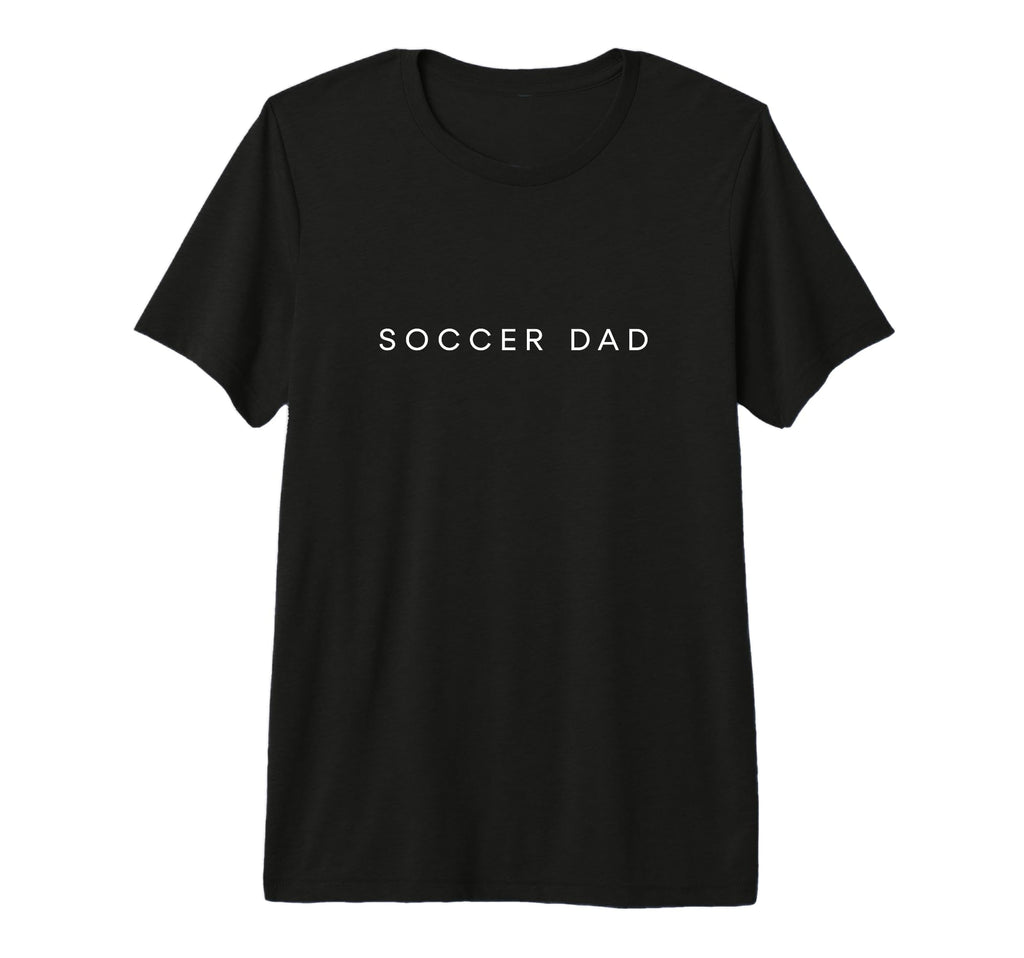 Soccer Dad Funny Minimalist Text Fathers T-Shirt - Minimalist Print Unisex