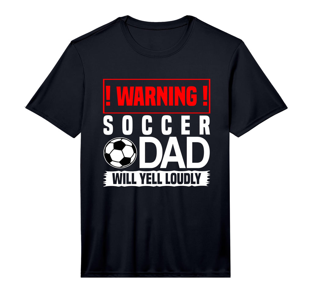 Mens Soccer Warning Dad Will Yell Loudly T-Shirt - Trendy Graphic Unisex