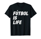 Futbol Is Life T-Shirt - Trendy Graphic Men Women