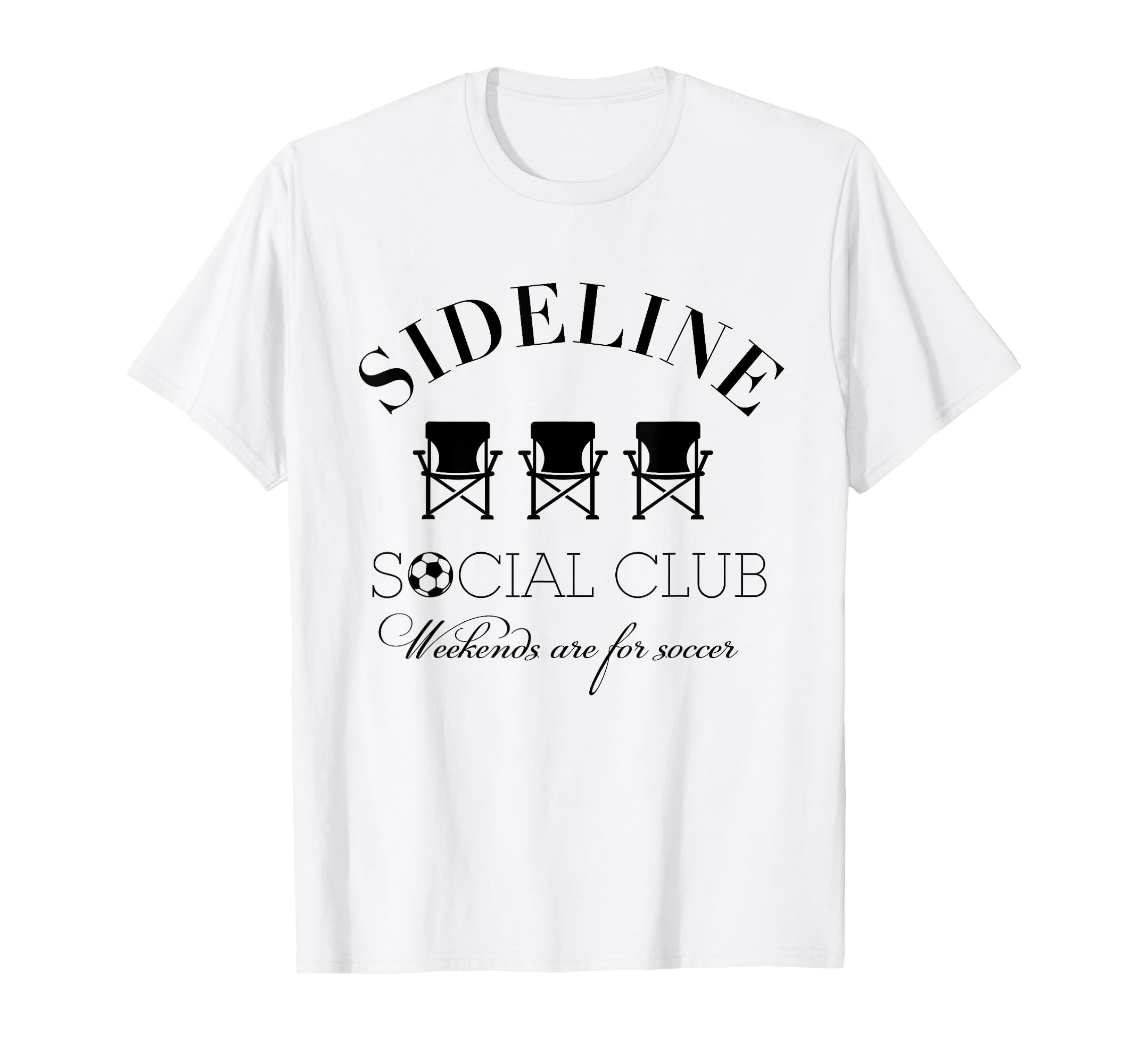 Sideline Social Club Weekends Are T-Shirt - Novelty Apparel Men Women