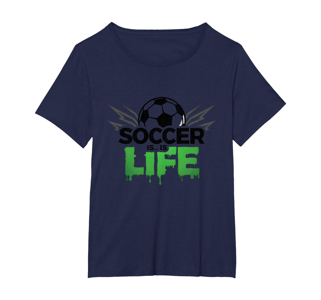 Soccer Is Life Passionate Fan Sports T-Shirt - Casual Everyday Wear Unisex