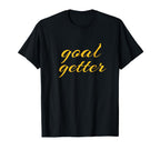 Goal Getter Soccer Motivation Coach T-Shirt - Trendy Graphic Men Women