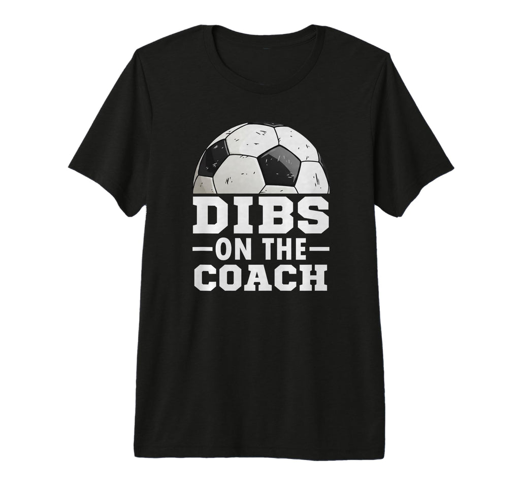 Soccer Game Day Dibs Coach Soccer Mama T-Shirt - Aesthetic Graphic Unisex