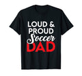 New First Time Dad To Be Loud Soccer T-Shirt - Unique Graphic Men Women