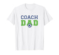 Soccer Coach Dad T-Shirt - Casual Everyday Wear Men Women