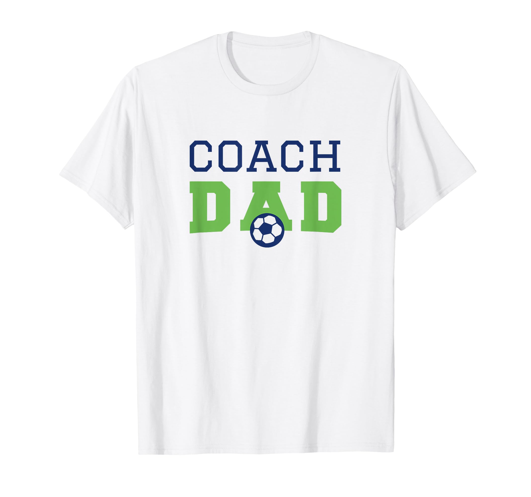Soccer Coach Dad T-Shirt - Casual Everyday Wear Men Women