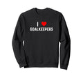 I Love Goalkeepers Heart Goalie Sweatshirt - Minimalist Print for Adults